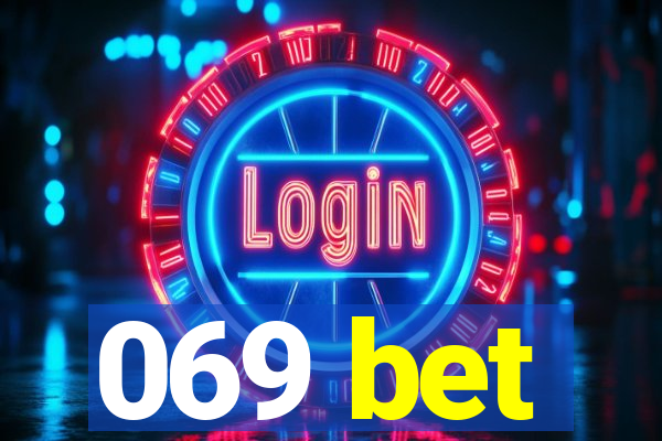 069 bet