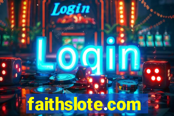 faithslote.com