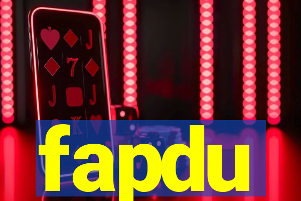 fapdu