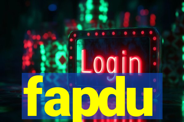 fapdu