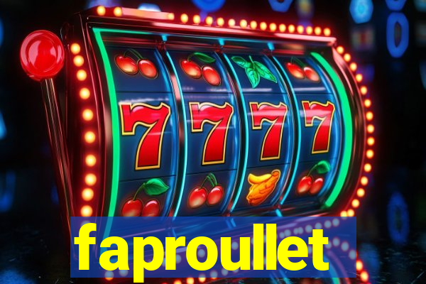 faproullet