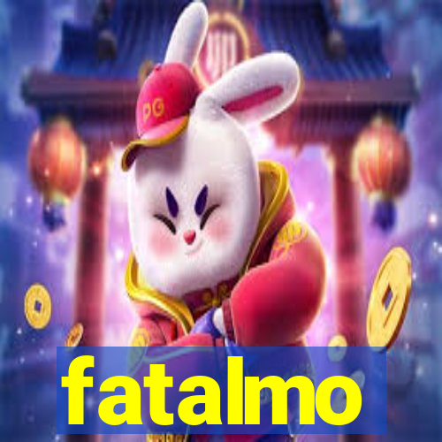 fatalmo