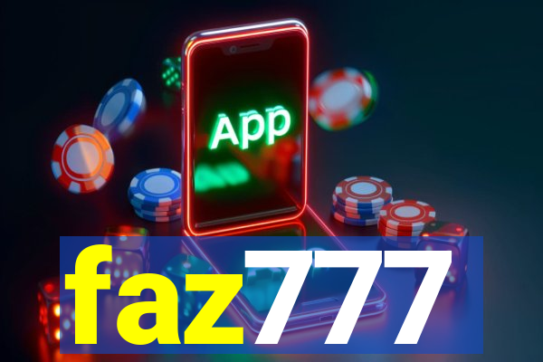 faz777