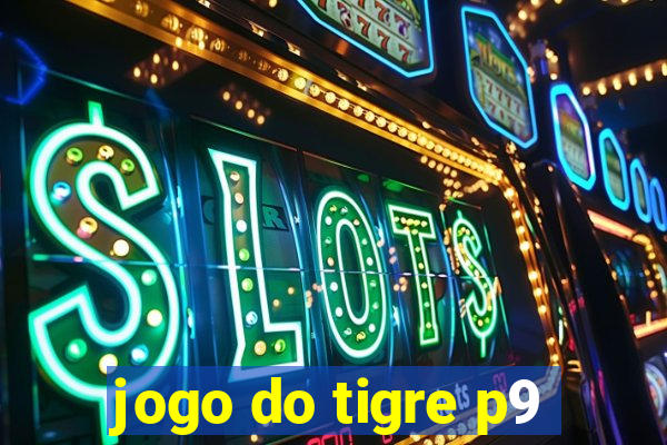 jogo do tigre p9