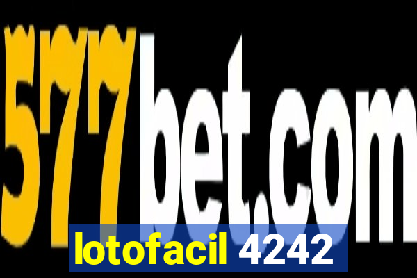 lotofacil 4242