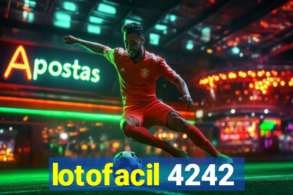 lotofacil 4242