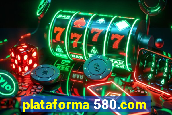 plataforma 580.com