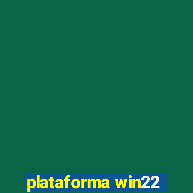 plataforma win22