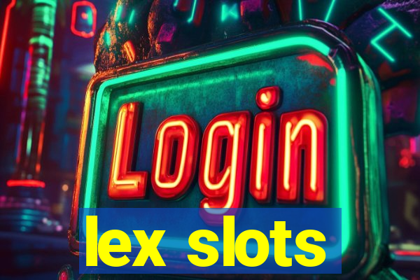 lex slots