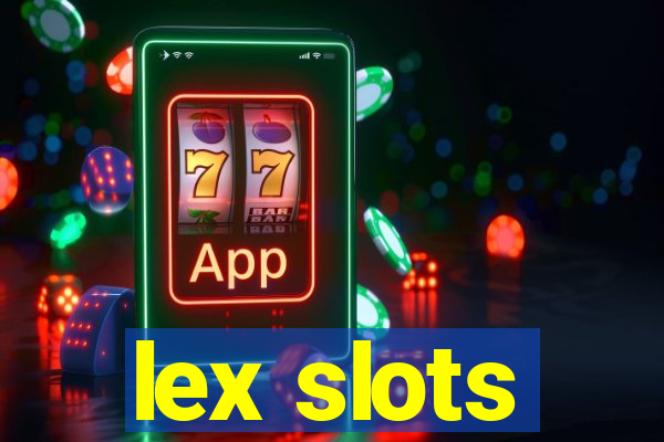 lex slots