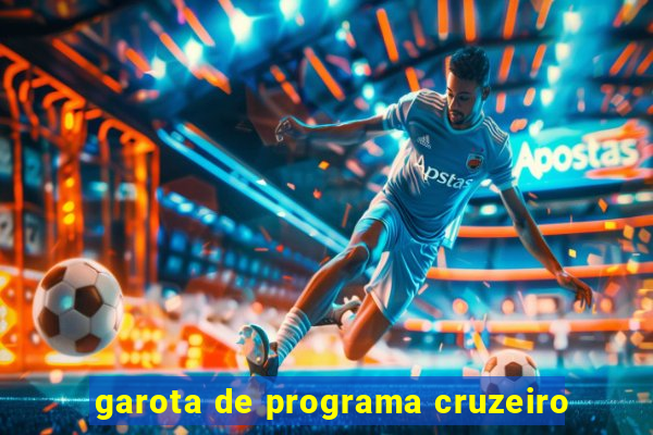 garota de programa cruzeiro