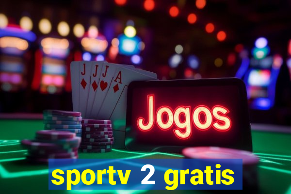 sportv 2 gratis