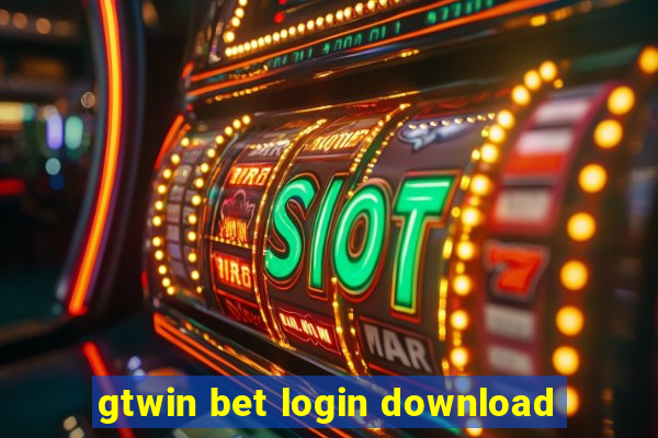 gtwin bet login download