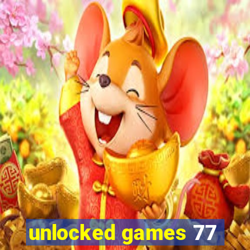 unlocked games 77