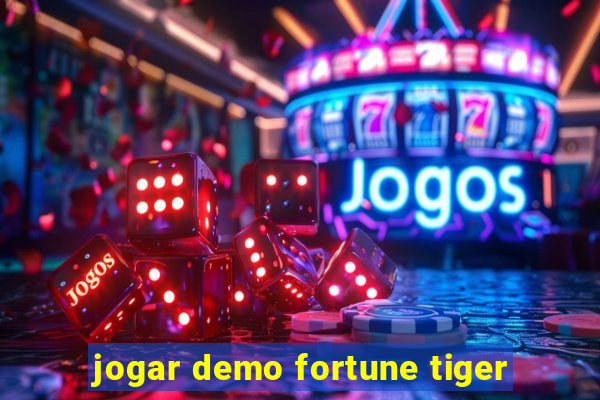 jogar demo fortune tiger