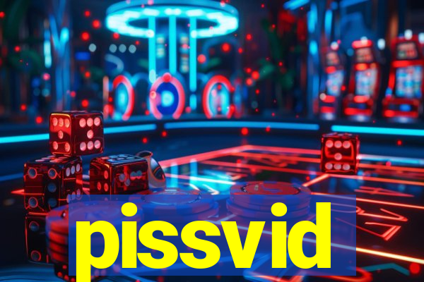 pissvid