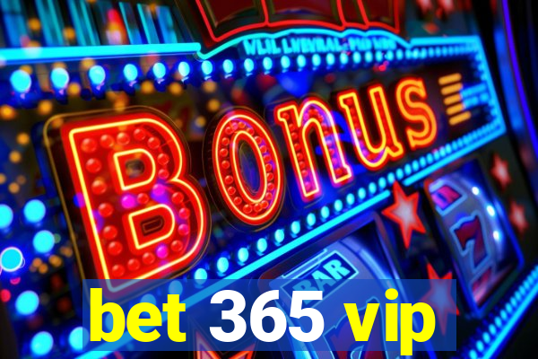 bet 365 vip