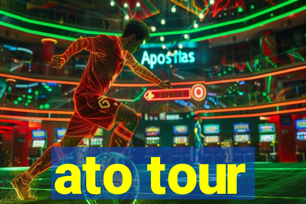 ato tour