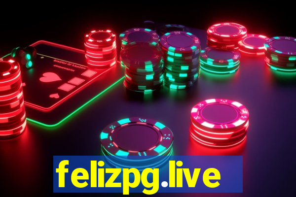 felizpg.live