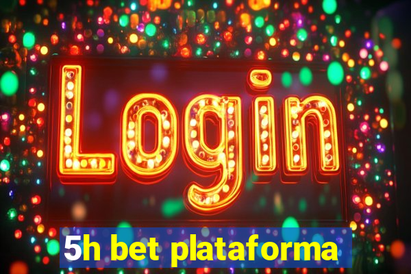 5h bet plataforma