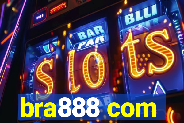 bra888 com