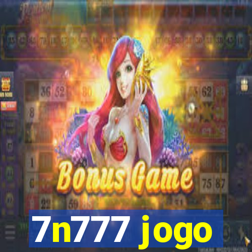 7n777 jogo