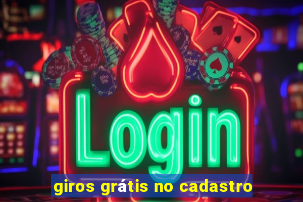 giros grátis no cadastro