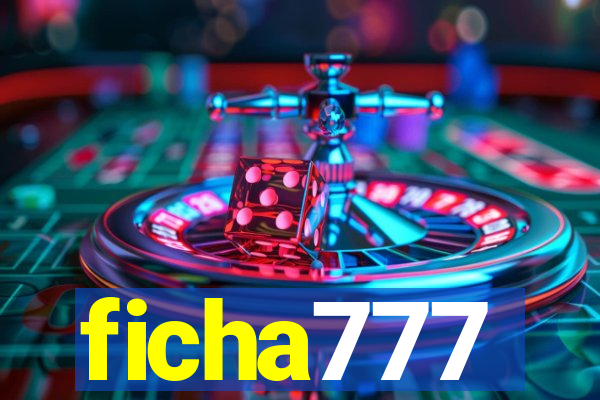 ficha777