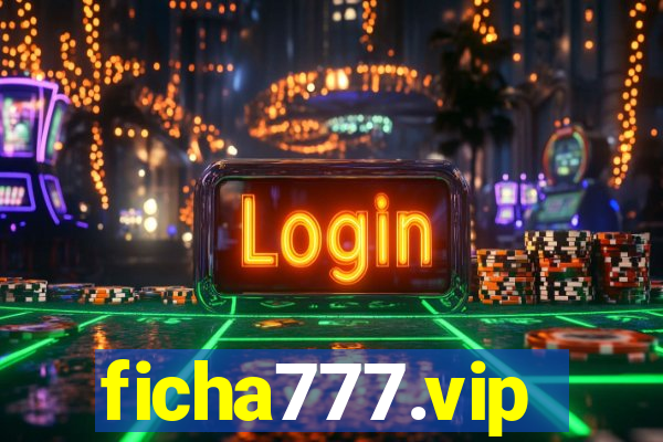 ficha777.vip