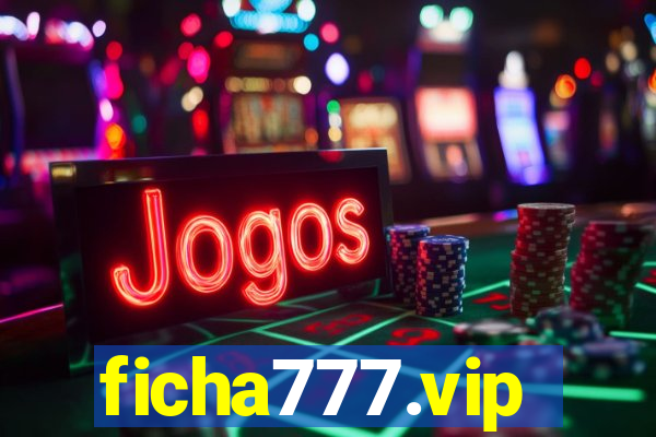 ficha777.vip