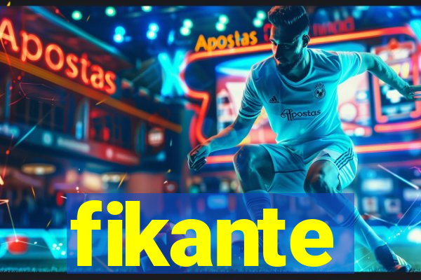 fikante