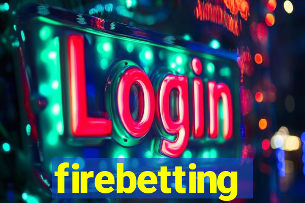 firebetting