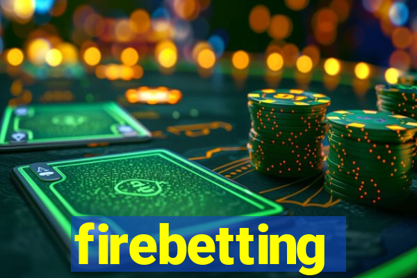 firebetting