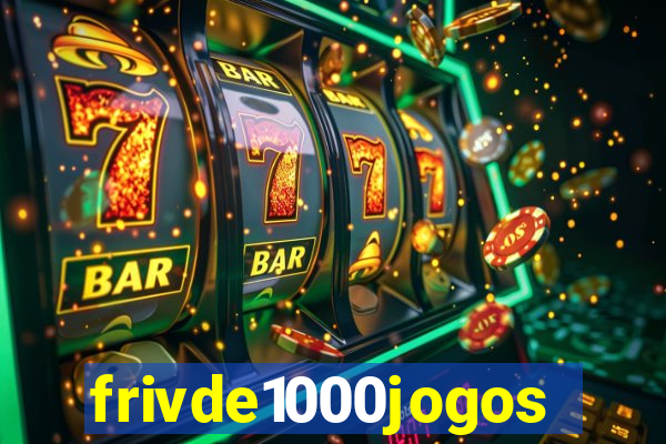 frivde1000jogos