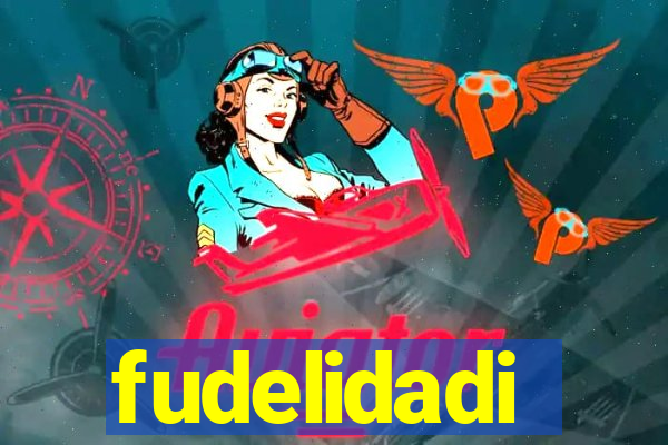 fudelidadi