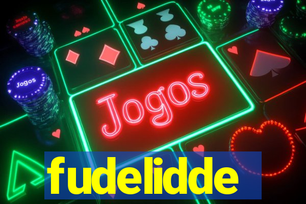 fudelidde