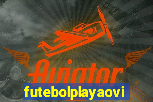 futebolplayaovivo