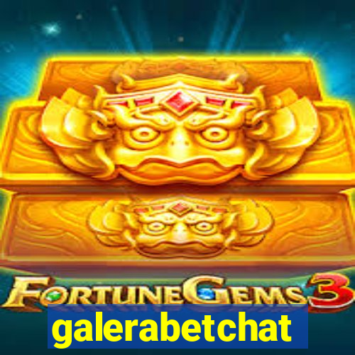 galerabetchat