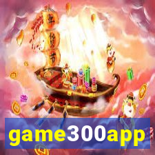 game300app