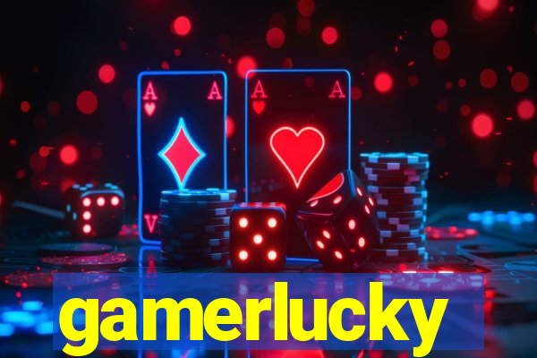 gamerlucky