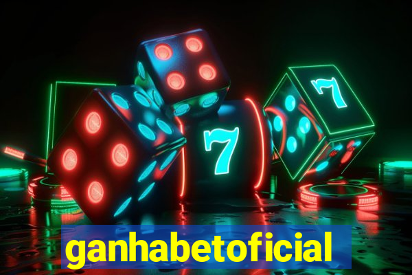 ganhabetoficial