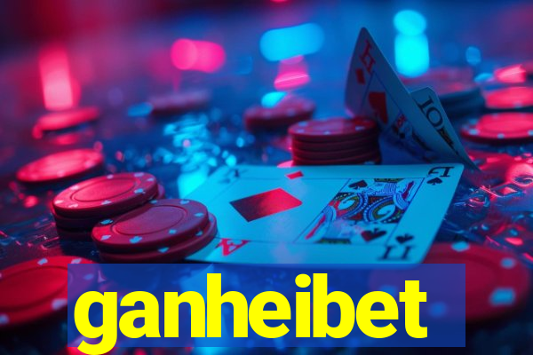 ganheibet