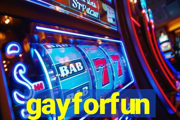 gayforfun