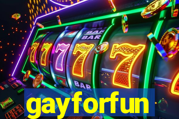 gayforfun