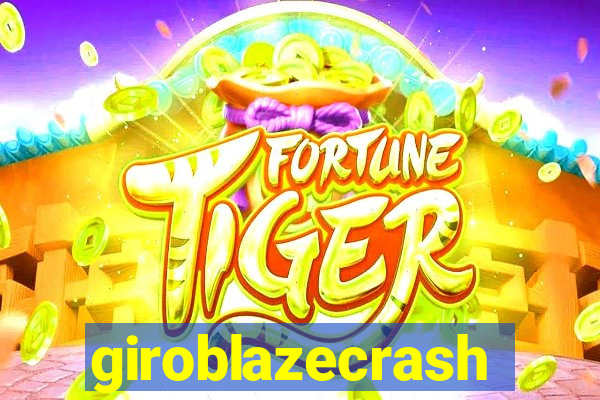 giroblazecrash