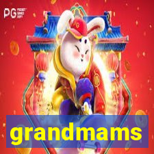 grandmams