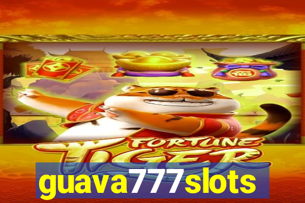 guava777slots