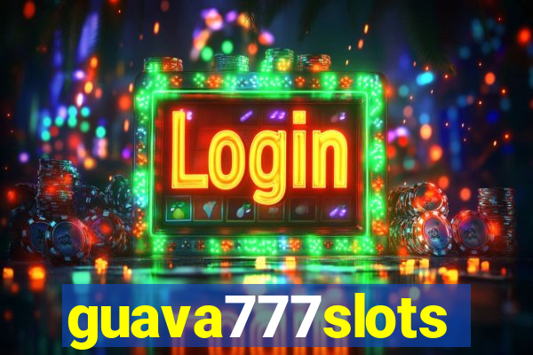 guava777slots