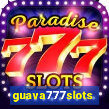 guava777slots