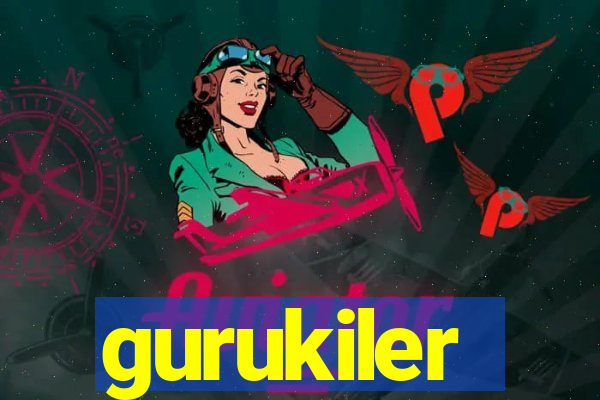 gurukiler